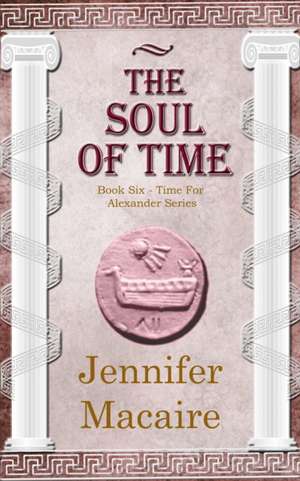 Macaire, J: The Soul of Time de Jennifer Macaire