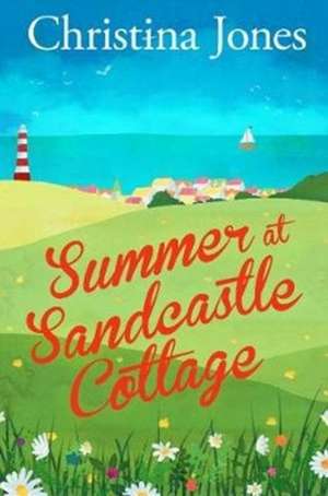 Jones, C: Summer at Sandcastle Cottage de Christina Jones