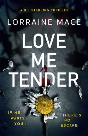 Love Me Tender de Lorraine Mace