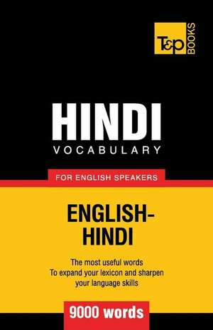 Hindi Vocabulary for English Speakers - 9000 Words de Andrey Taranov