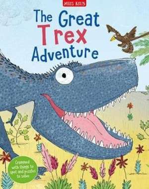 Great T rex Adventure de Camilla de La Bedoyere