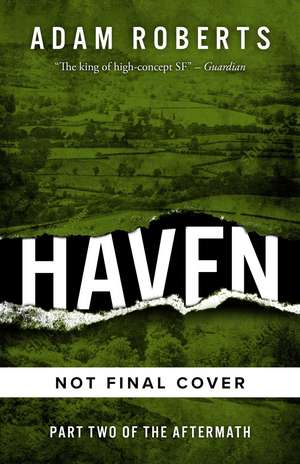 Haven: The Aftermath Book Two de Adam Roberts