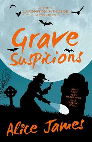 Grave Suspicions de Alice James