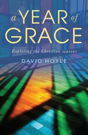 A Year of Grace de David Hoyle