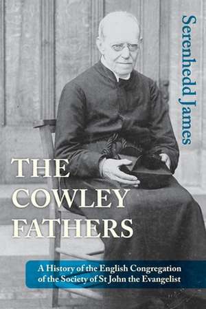 The Cowley Fathers de Serenhedd James