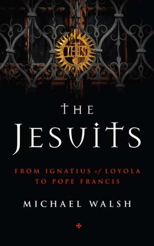 The Jesuits de Michael Walsh