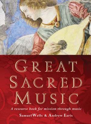 Great Sacred Music de Samuel Wells