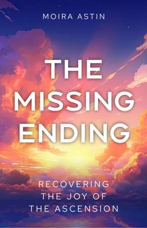The Missing Ending de Moira Astin