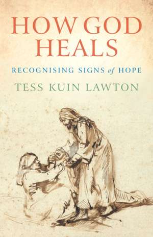 How God Heals de Kuin Lawton