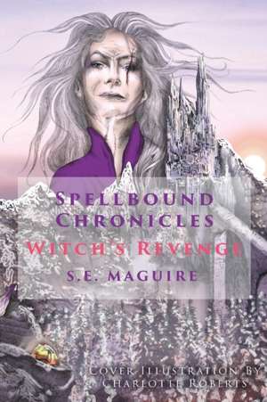 Witch's Revenge de S. E. Maguire