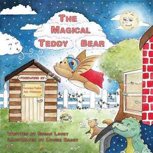 The Magical Teddy Bear de Susan Lacey