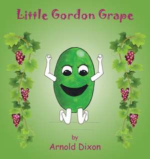 Little Gordon Grape de Arnold Dixon