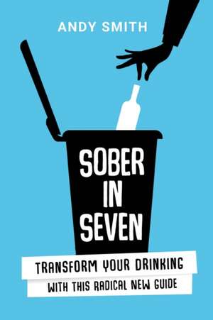 Sober in Seven de Andy Smith