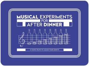 Musical Experiments for After Dinner de Tom Parkinson