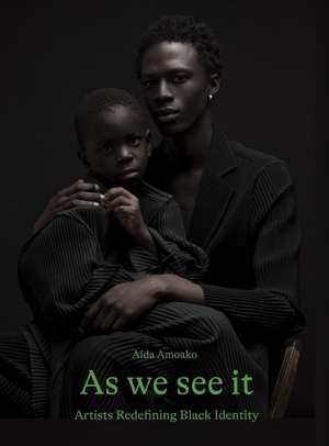 As We See It de Aida Amoako