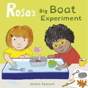 Rosa's Big Boat Experiment de Jessica Spanyol