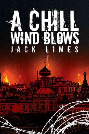 A Chill Wind Blows de Jack Limes