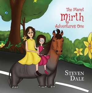 The Planet Mirth Adventures One de Steven Dale