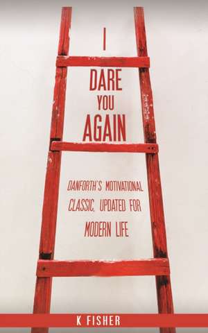 I Dare You Again de K. Fisher