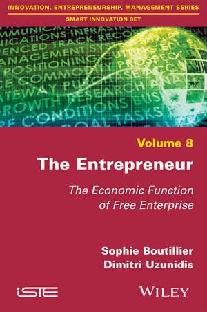 The Entrepreneur – The Economic Function of Free Enterprise de Boutillier