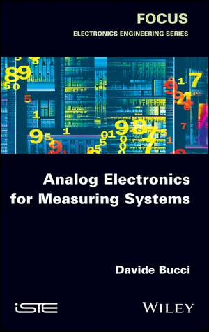 Analog Electronics for Measuring Systems de D Bucci