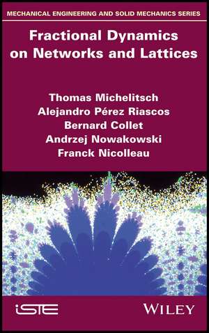 Fractional Dynamics on Lattices and Networks de T Michelitsch