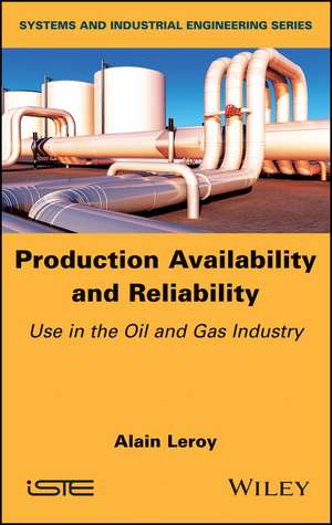 Production Availability and Reliability de Alain Leroy