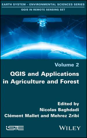 QGIS and Applications in Agriculture and Forest de N Baghdadi