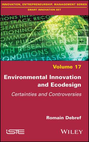 Environmental Innovation and Ecodesign – Certainties and Controversies de R Debref