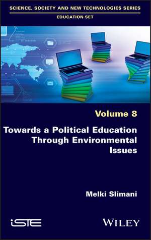 Towards a Political Education Through Environmental Issues de M Slimani