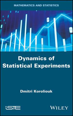 Dynamics of Statistical Experiments de Dmitri Koroliouk