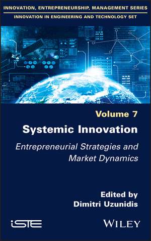 Systemic Innovation: Entrepreneurial Strategies and Market Dynamics de Dimitri Uzunidis