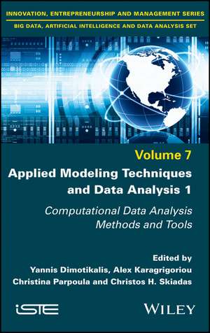 Applied Modeling Techniques and Data Analysis 1 – Computational Data Analysis Methods and Tools de Y Dimotikalis