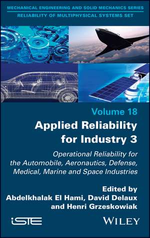 Applied Reliability for Industry Vol 3 de El Hami