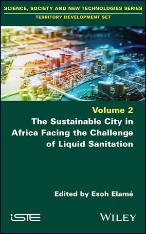 Sustainable City in Africa Facing the Challenge of Liquid Sanitation de Elamé