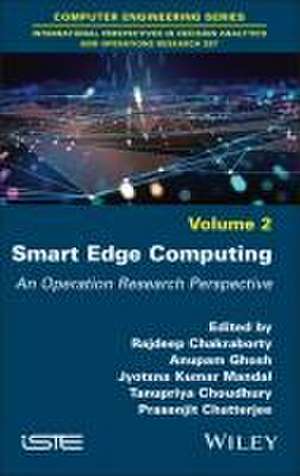 Smart Edge Computing – An Operation Research Perspective de Chakraborty