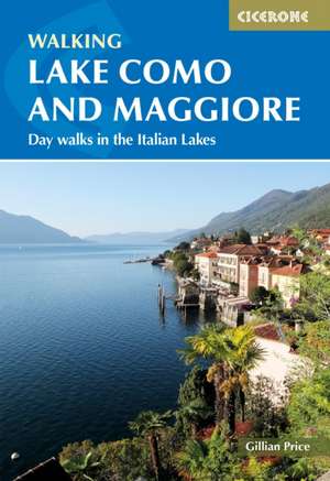 Walking Lake Como and Maggiore de Gillian Price