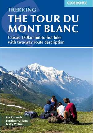 Trekking the Tour du Mont Blanc de Jonathan Williams