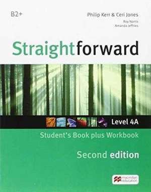 Straightforward split edition Level 4 Student's Book Pack A de Philip Kerr