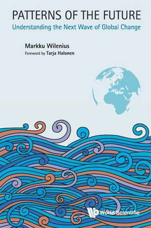 Patterns of the Future de Markku Wilenius