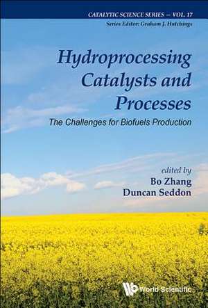 Hydroprocessing Catalysts and Processes de Bo Zhang & Duncan Seddon