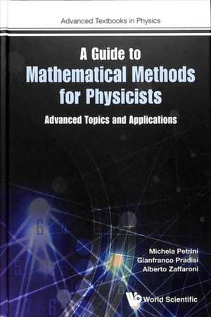 A Guide to Mathematical Methods for Physicists de Gianfranco Pradisi & Al Michela Petrini