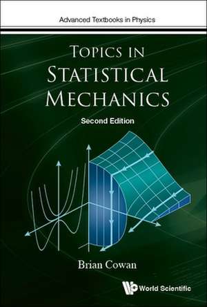 Topics in Statistical Mechanics (Second Edition) de Brian Cowan