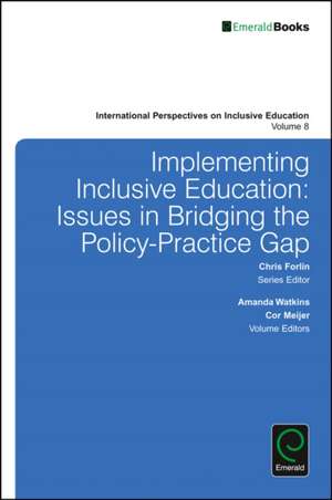 Implementing Inclusive Education – Issues in Bridging the Policy–Practice Gap de Amanda Watkins