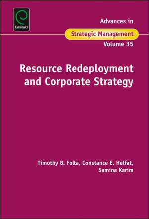 Resource Redeployment and Corporate Strategy de Brian S. Silverman