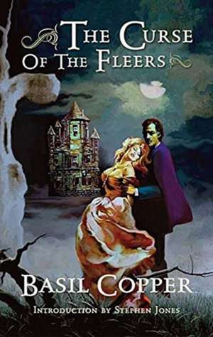 Curse of the Fleers de Basil Copper