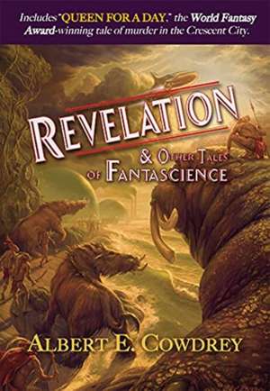 Revelation and Other Tales of Fantascience de Albert E. Cowdrey