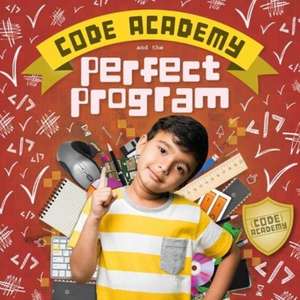 Code Academy and the Perfect Program! de Kirsty Holmes