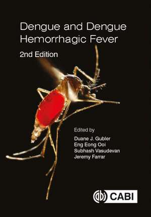 Dengue and Dengue Hemorrhagic Fever de Duane J. Gubler