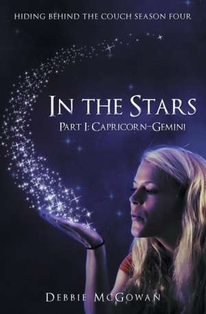 In The Stars Part I de Debbie Mcgowan